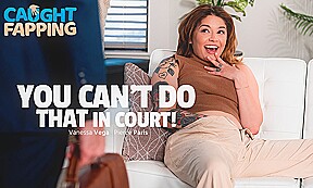 You Can't Do That In Court