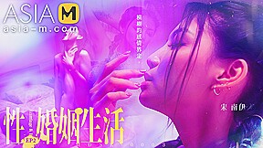 Sex, Marriage, and Life EP2 MDSR-0003-EP2 / 性,婚姻,生活-模糊的感情界定 - ModelMediaAsia